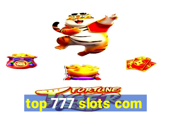 top 777 slots com